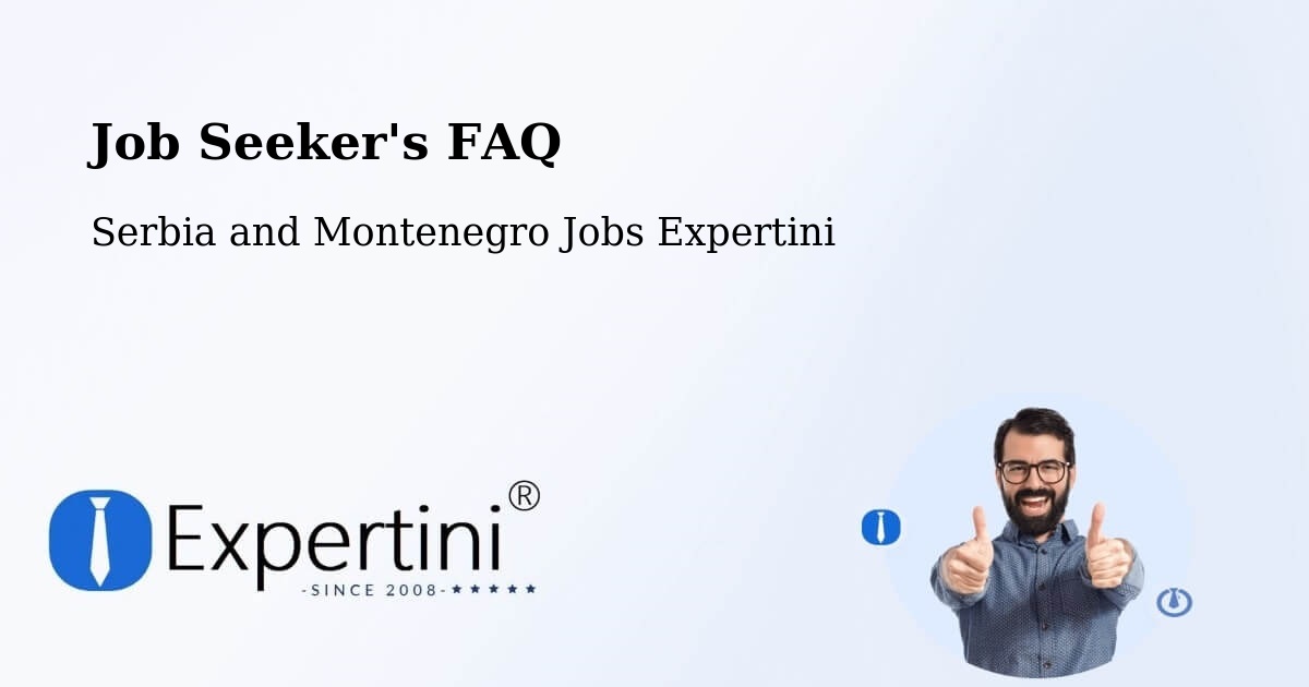 Job Seeker FAQ – Guelph - Serbia and Montenegro Jobs Expertini